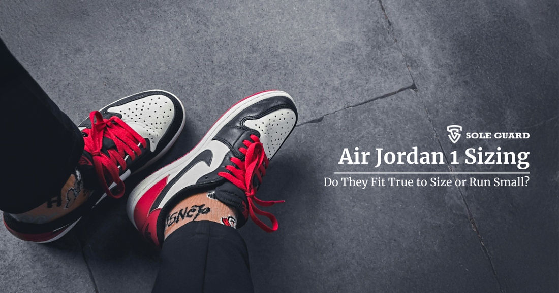Air Jordan 1 Sizing: Do They Fit True to Size or Run Small?