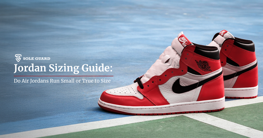 Jordan Sizing Guide: Do Air Jordans Run Small or True to Size?