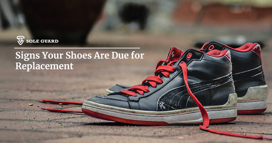 Signs Your Shoes Are Due for Replacement