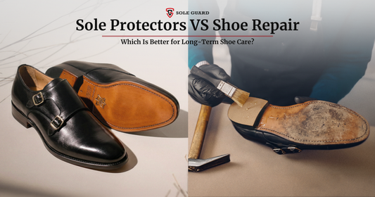 Sole Protectors vs. Shoe Repair: Which Is Better for Long-Term Shoe Care?